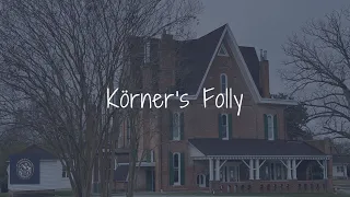 Körner's Folly - Kernersville, NC