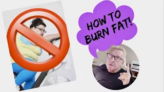 How to Burn Fat? How NOT To Burn Fat! Get off the Treadmill!