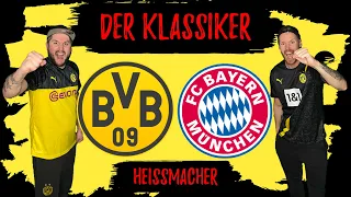 Borussia Dortmund gegen Bayern München - DER HEISSMACHER auf den deutschen KLASSIKER!!!