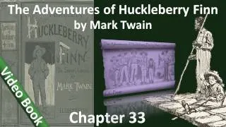 Chapter 33 - The Adventures of Huckleberry Finn by Mark Twain - The Pitiful Ending of Royalty