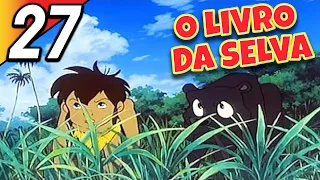 O LIVRO DA SELVA | Episódio 27 | Português | The Jungle Book