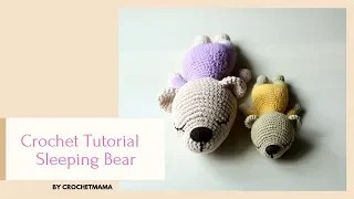 Crochet Amigurumi Sleeping Bear Tutorial & Pattern