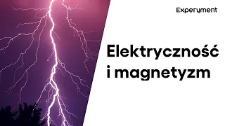 O elektryczności i magnetyzmie | ZDALNY EXPERYMENT #5