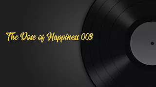 Dj Donch The Dose of Happiness 003