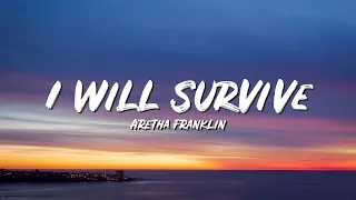 I Will Survive Lyrics - Aretha Franklin - Lyric Best Song