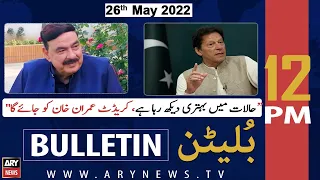 ARY News Bulletin | 12 PM | 26th May 2022