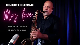 TONIGHT I CELEBRATE MY LOVE (Roberta Flack and Peabo Bryson) Sax Angelo Torres AT Romantic CLASS #62