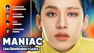 Stray Kids - MANIAC (Line Distribution + Lyrics Karaoke) PATREON REQUESTED