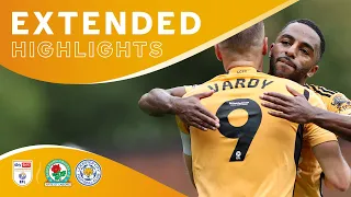 Blackburn Rovers 1 Leicester City 4 🎥 | Extended Highlights