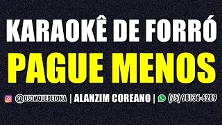 KARAOKÊ DE FORRÓ - PAGUE MENOS (ALANZIM COREANO)