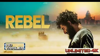 Rebel Official Trailer