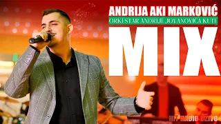 Andrija Markovic Aki - MIX 2022 (orkestar Andrije Jovanovica Kute)