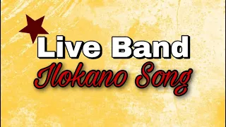 BEST ILOKANO SONG LIVE BAND