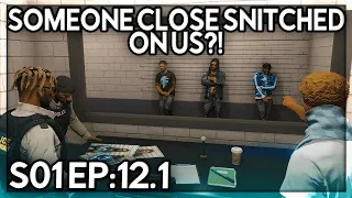 Episode 12.1: Someone Close Snitched On Us… IT'S UP! | GTA RP | GrizzleyWorld WHITELIST