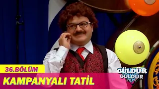 Kampanyalı Tatil - Güldür Güldür Show 36. Bölüm