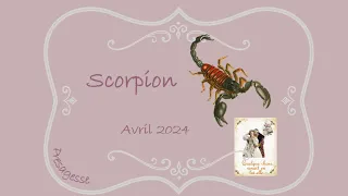 Scorpion, Avril 2024, quelque chose renaît en lui 💕💕💕