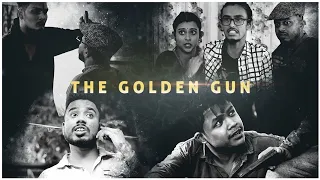 THE GOLDEN GUN | Assamese Funny Video | FT. @NostoLora