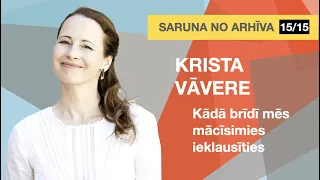 ARHĪVS 15 - Krista Vāvere - publiskās runas trenere