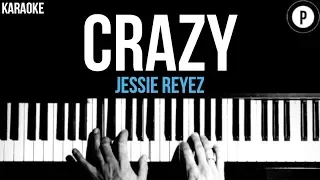 Jessie Reyez - Crazy Karaoke SLOWER Acoustic Piano Instrumental Cover Lyrics