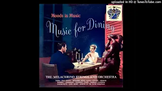 The Melachrino Strings - Chansonette