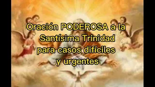 Oración poderosa a la Santísima Trinidad, para casos difíciles y urgentes | Amigos de DIOSS