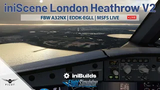 MSFS | FlyByWire A32nx | EDDK ✈ iniScene London Heathrow v2