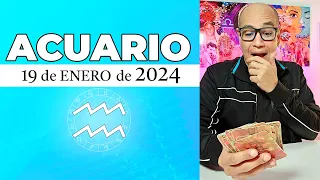 ACUARIO | Horóscopo de hoy 19 de Enero 2024