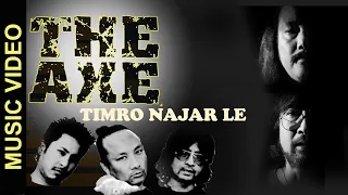 Timro Najar Le | Hit Nepali Song | The Axe Band