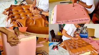 How to make Chester field chair// lather Chester field chair making//best making process best video,