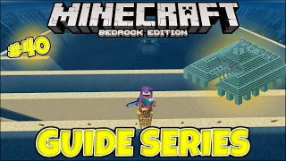 HOW TO DRAIN AN OCEAN MONUMENT! Minecraft Bedrock Guide Series Ep.40 [Lets Play 1.16]