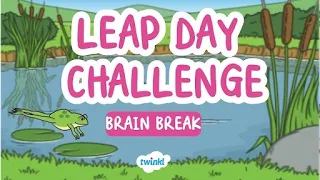 Leap Day Challenge! Brain Break for Kids | Movement for Kids | Twinkl USA