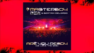 Masterboy & Beatrix Delgado - Are you Ready (We Love The 90s) (Klubbingman & Andy Jay Powell)