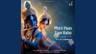 Mere Pass Tum Raho (Flute Version)