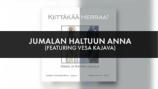 Virsi 389 Jumalan haltuun anna