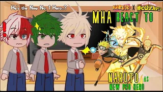 ✨Mha (Class 1a) React to Naruto As New Student Pro Hero BNHA Reacts🍜🍜 | GC | MHA REACT TO NARUTO