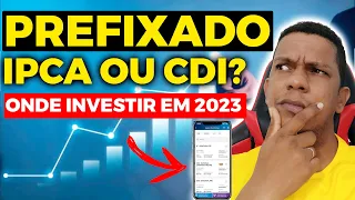 Onde INVESTIR em 2023? CDB 112% CDI, CDB IPCA+ 8,11 ou CDB 15% a.a.