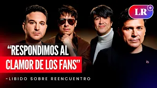 LIBIDO reconoce que el público los motivó a reconciliarse: “Respondimos al clamor de los fans” | #LR