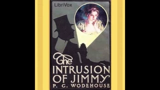 Intrusion of Jimmy by P  G  Wodehouse #audiobook