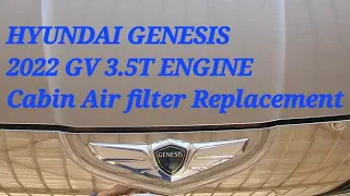 How to replace cabin filter of 2022 Hyundai Genesis GV80 3.5T Engine.