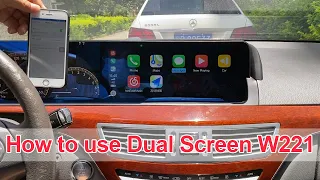 How to use the Mercedes W221 Dual Screen style Android 12.3"