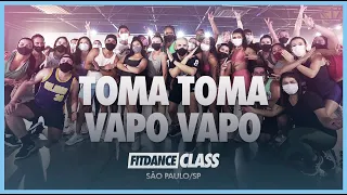 Toma Toma Vapo Vapo - Zé Felipe e MC Danny | FitDance (Coreografia) | Dance Video