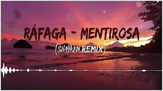 Ráfaga - Mentirosa (Sharken Remix)