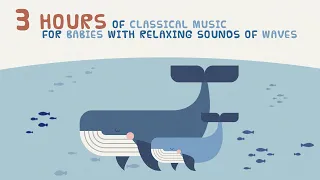 Baby Schubert ⭐Classical Music for Babies ⭐ With relaxing sounds of waves 🎵