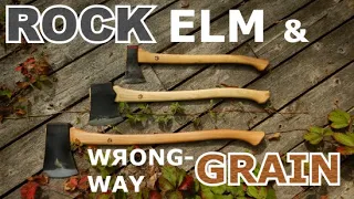 Rock Elm Axe Handles: Making, using, "wrong" grain orientation, and history.