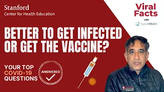 Is it better to get COVID-19 or the vaccine?