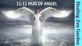 Hug of an Angel - Angelic healing music, 1111Hz Angel Frequency, Miracle Music