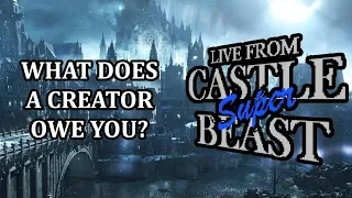Castle Super Beast Clips: What Does A Creator Owe You?