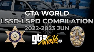 LSPD & LSSD COMPILATION 2022-23 (gta-world.ru)