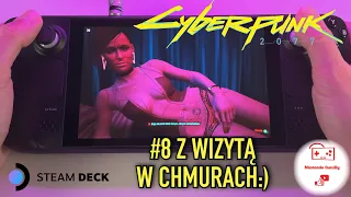 CYBERPUNK #8 Z wizytą w Chmurach:) | #steamdeck