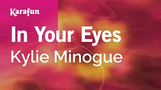 In Your Eyes - Kylie Minogue | Karaoke Version | KaraFun